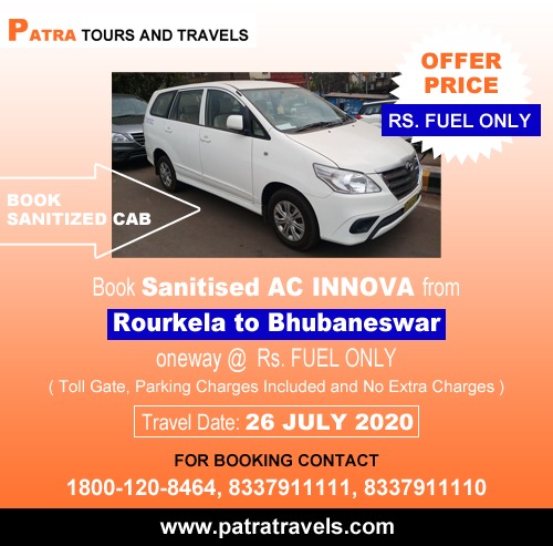 Rourkela to Bhubaneswar Taxi at Just Fuel Offer By Patra Tours And Travels